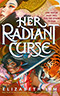 Her Radiant Curse